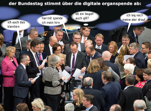 Cartoon: heute im parlament (medium) by ab tagged deutschland,regierung,berlin,digital,organspende