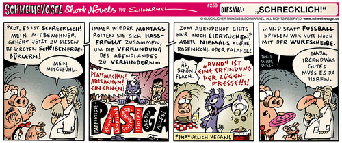 Cartoon: Schweinevogel Schrecklich (medium) by Schweinevogel tagged schwarwel,short,novel,funny,comic,comicstrip,schweinevogel,iron,doof,mitbewohner,scheibenerde,bürger,pasiga,wutbürger,dummheit,hass,lügenpresse,gewalt,nazis