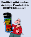 Cartoon: ECHTE Männer!! (small) by Karsten Schley tagged werbung,männer,körperpflege,wirtschaft,industrie,umsatz,profite,verkäufe,ernährung,gesellschaft
