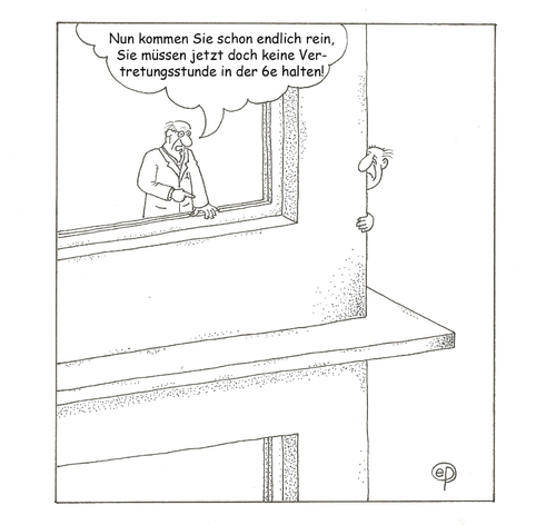 Cartoon: Vertretungsstunde (medium) by Erwin Pischel tagged schule,unterricht,unterrichtsvertretung,schulleiter,lehrer,pädagogik,schulgebäude,fenster,pischel