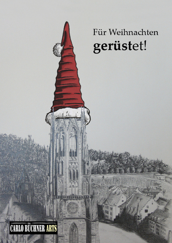 Cartoon: Für Weihnachten gerüstet (medium) by Carlo Büchner tagged freiburg,münster,weihnachten