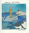 Cartoon: whale golfing (small) by sabine voigt tagged animals sport whales
