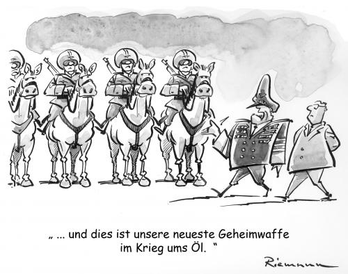 Cartoon: Geheimwaffe (medium) by Riemann tagged oil,war,horses,future,military,ölkrieg,international,politics,krieg,waffe,geheimwaffe,öl,ressourcen,militär,soldaten,truppen