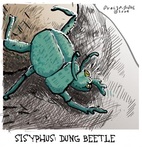 Cartoon: When the Gods are REALLY angry.. (medium) by Dunlap-Shohl tagged dung,beetle,sisyphus,gods,angry,labor,life