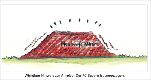 Cartoon: Bayern München Maulwurf (medium) by Mohrenberg tagged fußball,bayern,münchen,maulwurf,fans
