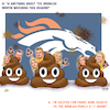 Cartoon: Denver Broncos Ownership Battle (small) by karlwimer tagged sports,cartoon,denver,broncos,nfl,american,football,bowlen,family,poop,emoji