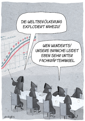 Cartoon: Fachkräftemangel (medium) by droigks tagged fachkraeftemangel,fachkraft,mangelzustand,wirtschaft,arbeitskraft,berufsausbildung,droigks,arbeitsplatz,arbeitnehmer,arbeitgeber,qualifikation,volkswirtschaft,oekonomie,arbeitsverhaeltnis,arbeitskraefteangebot,fachkraefteengpass,lohnhoehe,bundeswirtschaftsmuseum,tod,sterben,lebenserwartung,langlebigkeit,fachkraeftemangel,fachkraft,mangelzustand,wirtschaft,arbeitskraft,berufsausbildung,droigks,arbeitsplatz,arbeitnehmer,arbeitgeber,qualifikation,volkswirtschaft,oekonomie,arbeitsverhaeltnis,arbeitskraefteangebot,fachkraefteengpass,lohnhoehe,bundeswirtschaftsmuseum,tod,sterben,lebenserwartung,langlebigkeit