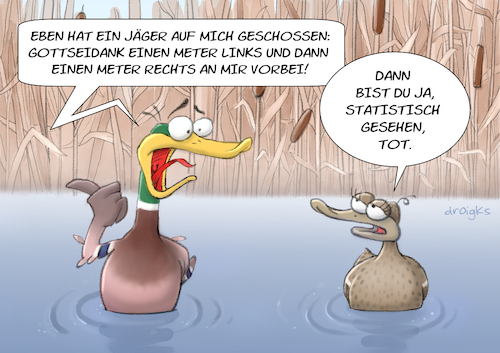 Cartoon: math2022 (medium) by droigks tagged cartoon,comic,droigks,math2022,mathematik,statistik,tot,wissenschaft,interpretation,statistisches,mittel,durchschnitt,jagd,jäger,ente,stockente,teich,schilf,tümpel,tiere,sterben,jagdglück,lebendig,cartoon,comic,droigks,math2022,mathematik,statistik,tot,wissenschaft,interpretation,statistisches,mittel,durchschnitt,jagd,jäger,ente,stockente,teich,schilf,tümpel,tiere,sterben,jagdglück,lebendig