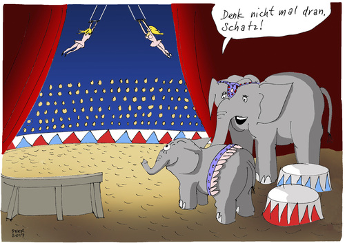 Cartoon: Starterlaubnis verweigert (medium) by darkplanet tagged zirkus,träume,schäume,elefant,akrobatik,illusion