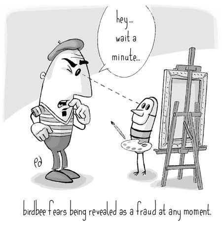 Cartoon: fraud (medium) by birdbee tagged birdbee,fear,insecurity,art,artust,critic,angst,anxiety