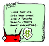 Cartoon: honest marketing (small) by ericHews tagged dollar,united,states,america,sign,honest,marketing,advertising