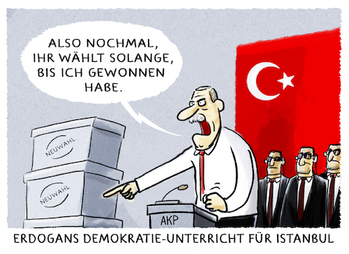 Cartoon: ... (medium) by markus-grolik tagged neuwahlen,istanbul,erdogan,demokratie,diktatur,akp,tuerkei,ankara,europa,neuwahlen,istanbul,erdogan,demokratie,diktatur,akp,tuerkei,ankara,europa