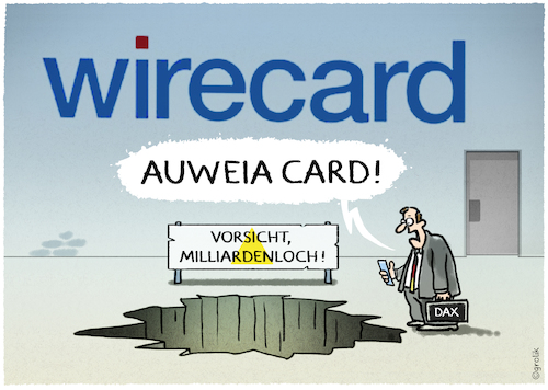 Cartoon: Bilanzskandal (medium) by markus-grolik tagged auweia,card,milliarden,verlus,verluste,loch,verschwunden,skandal,boerse,wirecard,bilanzskandal,dax,auweia,card,milliarden,verlus,verluste,loch,verschwunden,skandal,boerse,wirecard,bilanzskandal,dax