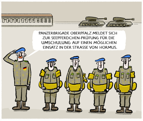 Cartoon: Bundeswehr... (medium) by markus-grolik tagged einsatz,bundeswehr,deutschland,marine,fregatten,strasse,von,hormus,panzerbrigade,iran,krieg,usa,trump,einsatz,bundeswehr,deutschland,marine,fregatten,strasse,von,hormus,panzerbrigade,iran,krieg,usa,trump