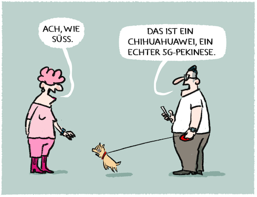 Cartoon: Strategisches China... (medium) by markus-grolik tagged china,5g,ausbau,netzausbau,huawei,spionage,abhaengigkeit,technik,digitalisierung,deutschland,zucht,hundezucht,rasse,hunderasse,zuechten,gezuechtet,spionieren,hund,derisking,risiko,china,5g,ausbau,netzausbau,huawei,spionage,abhaengigkeit,technik,digitalisierung,deutschland,zucht,hundezucht,rasse,hunderasse,zuechten,gezuechtet,spionieren,hund,derisking,risiko