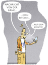 Cartoon: ...Geld 4.0 (small) by markus-grolik tagged bitcoin,euro,finanzen,fintec,banken,girokonto,konto,sparer,sparbuch,bank,geld,währung,digital
