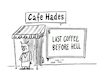 Cartoon: Koffein to go... (small) by markus-grolik tagged cafekaffee,espresso,hades,höllenkaffee,fefefeuer,koffein