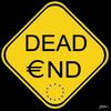 Cartoon: DEAD END (small) by Thamalakane tagged euro eu debt crisis currency