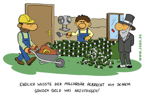 Cartoon: Verwendung von Geld (medium) by Bruder JaB tagged reich,geld,bauen,hausbau,millionär