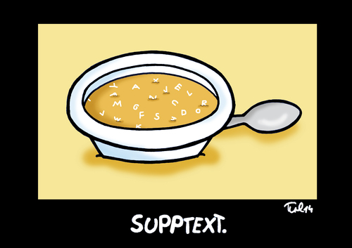 Cartoon: Supptext (medium) by Marcus Trepesch tagged wordplay,cartoon,food,funnies