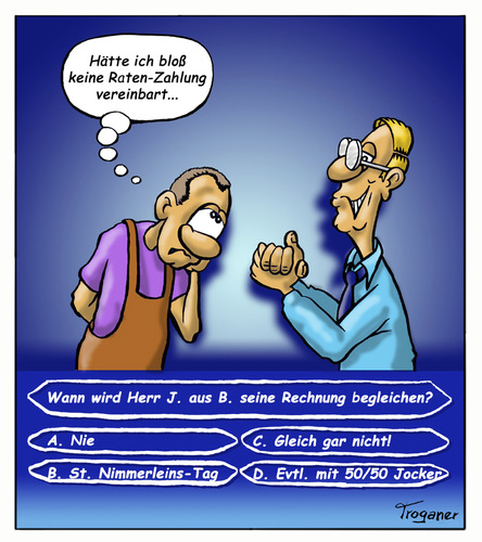 Cartoon: Ratenzahlung (medium) by Troganer tagged show,tv,moderator,handwerker,rechnung