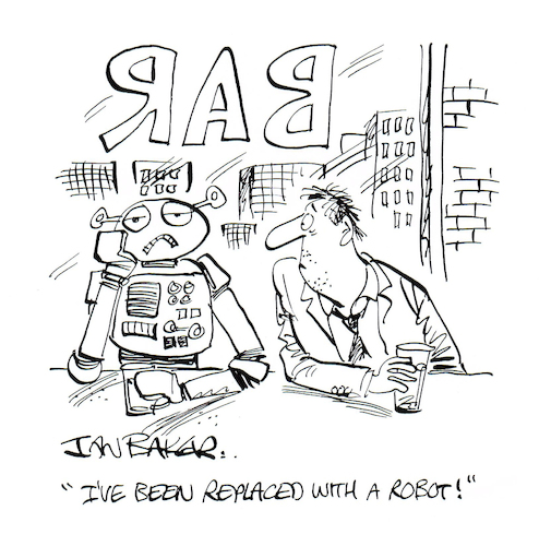 Cartoon: Robot worker (medium) by Ian Baker tagged ian,baker,gag,cartoon,magazine,robot,ai,workers,bar,drinks,jobs,job,replacement,unemployed