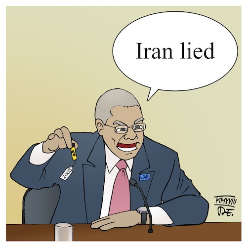 Cartoon: Iran lied (medium) by Timo Essner tagged iran,atomabkommen,sanktionen,usa,israel,benjamin,netanjahu,netanyahu,colin,powell,irak,2003,anthrax,un,uno,pr,krieg,cartoon,timo,essner,iran,atomabkommen,sanktionen,usa,israel,benjamin,netanjahu,netanyahu,colin,powell,irak,2003,anthrax,un,uno,pr,krieg,cartoon,timo,essner