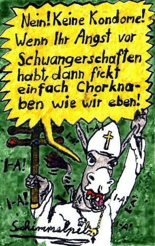 Cartoon: Untergang des Vatikans IX (medium) by Schimmelpelz-pilz tagged papst,vatikan,religion,verbot,kondome,kondom,schwangerschaft,schwangerschaften,geschlechtskrankheit,geschlechtskrankheiten,verhütung,esel,macht,machtmissbrauch,pedophilie,missbrauch,kinderschändung,kinderschänder,christ,christentum,untergang,kreuz,stur,sturkopf