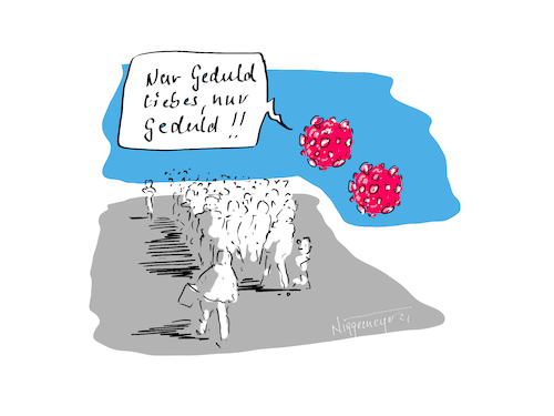 Cartoon: Geduld zahlt sich aus (medium) by Jori Niggemeyer tagged viren,coronazeiten,coronavirus,covid19,wartezeit,geduld,nachlässigkeit