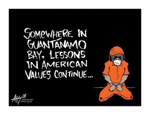 Cartoon: American Values (medium) by offthewahltoons tagged andrew,wahl,united,states,guantanamo,bay,gitmo