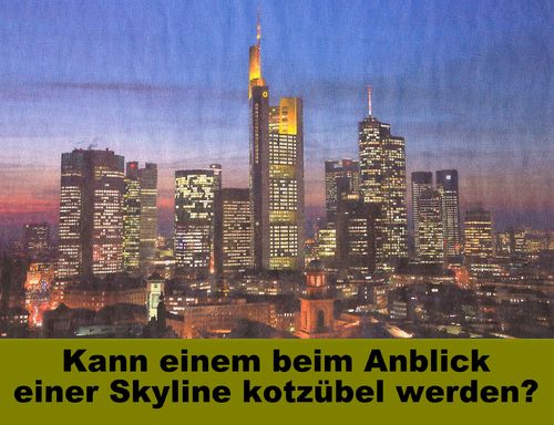 Cartoon: ... (medium) by Andreas Prüstel tagged skyline,frankfurt,übelkeit,cartoon,collage,andreas,pruestel