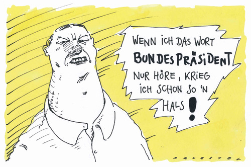 Cartoon: dicker hals (medium) by Andreas Prüstel tagged überdruss,bundespräsident,bundespräsident