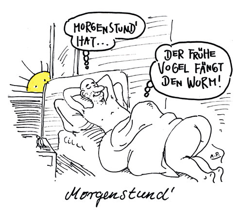 Cartoon: morgenstund (medium) by Andreas Prüstel tagged morgenstunde,sprüche,sprüche,sex,liebe