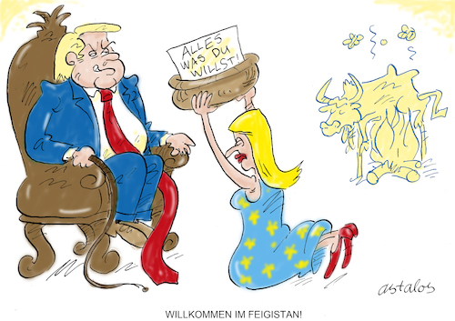 Cartoon: Feigistan (medium) by astaltoons tagged trump,eu,handelsabkommen,trump,eu,handelsabkommen
