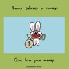 Cartoon: Money Bunny (small) by sebreg tagged rabbit,bunny,money,funny,silly,humor