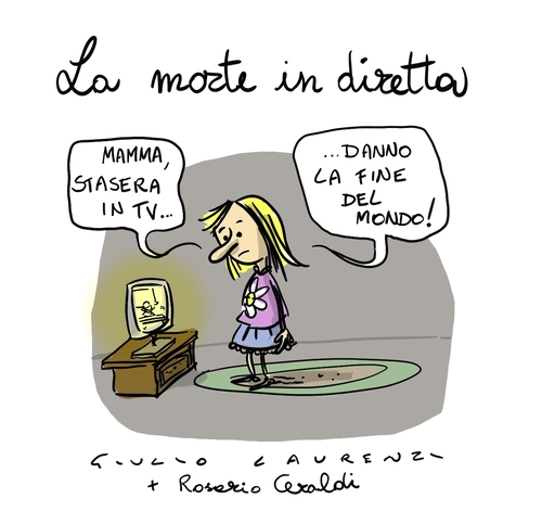 Cartoon: La morte in diretta (medium) by Giulio Laurenzi tagged morte,diretta