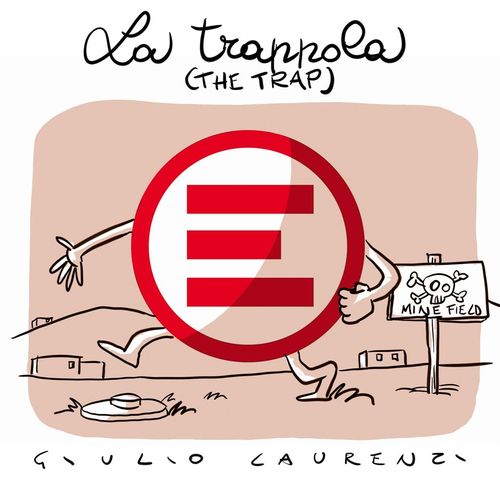 Cartoon: La Trappola (medium) by Giulio Laurenzi tagged trappola,trap