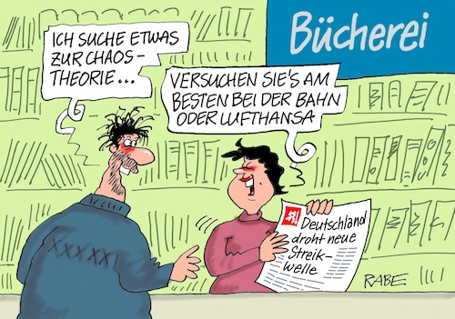 Cartoon: Chaostheorie (medium) by RABE tagged bahn,db,bahnkunden,fahrpreis,fahrpreiserhöhung,rabe,ralf,böhme,cartoon,karikatur,pressezeichnung,farbcartoon,tagescartoon,schnellzug,bahnticket,schlusslicht,passagiere,bahnreisende,puffer,bahnstreik,lokführerstreik,gdl,weselsky,lufthansa,reisende,bodenpersonal,deutschland,streikwelle,bücherei,bibliothek,bücher,chaos,chaostheorie,bahn,db,bahnkunden,fahrpreis,fahrpreiserhöhung,rabe,ralf,böhme,cartoon,karikatur,pressezeichnung,farbcartoon,tagescartoon,schnellzug,bahnticket,schlusslicht,passagiere,bahnreisende,puffer,bahnstreik,lokführerstreik,gdl,weselsky,lufthansa,reisende,bodenpersonal,deutschland,streikwelle,bücherei,bibliothek,bücher,chaos,chaostheorie