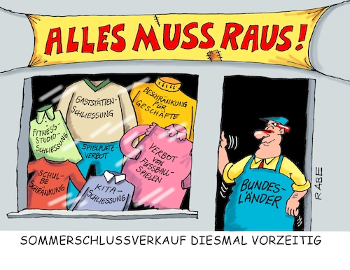 Cartoon: Geschäftsaufgabe (medium) by RABE tagged virus,corona,pandemie,coronakrise,rabe,ralf,böhme,cartoon,karikatur,pressezeichnung,farbcartoon,tagescartoon,viren,virenschutz,mundschutz,desinfektion,föderal,föderalismus,ländersache,merkel,söder,alleingang,eigenregie,gaststätten,kitas,schulen,schließung,eindämmung,sportstätten,lockerung,abstandsregeln,kontaktbeschränkungen,sommer,schlußverkauf,sommerschlussverkauf,virus,corona,pandemie,coronakrise,rabe,ralf,böhme,cartoon,karikatur,pressezeichnung,farbcartoon,tagescartoon,viren,virenschutz,mundschutz,desinfektion,föderal,föderalismus,ländersache,merkel,söder,alleingang,eigenregie,gaststätten,kitas,schulen,schließung,eindämmung,sportstätten,lockerung,abstandsregeln,kontaktbeschränkungen,sommer,schlußverkauf,sommerschlussverkauf