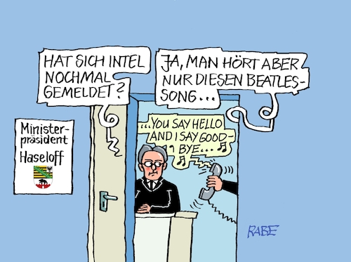 Cartoon: Intel und Haseloff (medium) by RABE tagged merz,union,kanzler,fritze,koalition,spd,klingbeil,bundesregierung,rabe,ralf,böhme,cartoon,karikatur,pressezeichnung,farbcartoon,tagescartoon,trump,putin,krisen,tv,nachrichten,intel,chip,chiphersteller,reiner,haseloff,magdeburg,investor,ansiedlung,arbeitsplätze,rückzug,beatles,beatlessong,pop,rock,hello,goodbye,musik,unterhaltung,merz,union,kanzler,fritze,koalition,spd,klingbeil,bundesregierung,rabe,ralf,böhme,cartoon,karikatur,pressezeichnung,farbcartoon,tagescartoon,trump,putin,krisen,tv,nachrichten,intel,chip,chiphersteller,reiner,haseloff,magdeburg,investor,ansiedlung,arbeitsplätze,rückzug,beatles,beatlessong,pop,rock,hello,goodbye,musik,unterhaltung