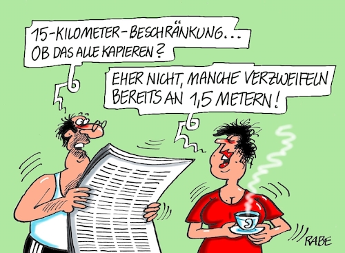 Cartoon: Kilometerpauschale (medium) by RABE tagged corona,bildung,bildungsminister,kanzleramt,bildungskonferenz,lehrerkonferenz,laptop,ausstatung,digitalisierung,bildungsmonitor,internetzugan,wlan,aufwachen,kilometerradius,coronaregeln,lockdown,abstandsregeln,fallzahlen,rki,shutdown,verlängerung,impfstoff,impfzentren,corona,bildung,bildungsminister,kanzleramt,bildungskonferenz,lehrerkonferenz,laptop,ausstatung,digitalisierung,bildungsmonitor,internetzugan,wlan,aufwachen,kilometerradius,coronaregeln,lockdown,abstandsregeln,fallzahlen,rki,shutdown,verlängerung,impfstoff,impfzentren