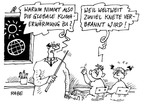 Cartoon: Klimaerwärmung (medium) by RABE tagged klimaerwärmung,erdatmosphäre,umweltschutz,klimawandel,globus,erdkugel,erde,knete,kohle,geld,euro,krise,eu,brüssel,finanzminister,kanzlerin,merkel,cdu,rettungsschirm,griechenland,italien,portugal,irland,währungsunion,makler,banker,börse,spekulanten,badbank,ratingagentur,verlustgeschäft,abwertung,zinsen,kredit,steuerzahler,brand,geldscheine,verheizen,schule,schüler,schulklasse,unterricht,schultafel,klassenzimmer,lehrer,lehrerzimmer,heimatkunde,geographie,biologie,physik,chemie,schulbank,zeigestock,klimaerwärmung,erdatmosphäre,umweltschutz,klimawandel,globus,erdkugel,erde