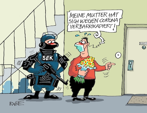 Cartoon: Muttertag brutal (medium) by RABE tagged virus,corona,pandemie,coronakrise,rabe,ralf,böhme,cartoon,karikatur,pressezeichnung,farbcartoon,tagescartoon,viren,virenschutz,mundschutz,desinfektion,föderal,föderalismus,ländersache,mutti,muttertag,sohn,tochter,treppenhaus,sek,polizei,barrikade,wohnungstür,erstürmung,sondereinsatzkommando,virus,corona,pandemie,coronakrise,rabe,ralf,böhme,cartoon,karikatur,pressezeichnung,farbcartoon,tagescartoon,viren,virenschutz,mundschutz,desinfektion,föderal,föderalismus,ländersache,mutti,muttertag,sohn,tochter,treppenhaus,sek,polizei,barrikade,wohnungstür,erstürmung,sondereinsatzkommando