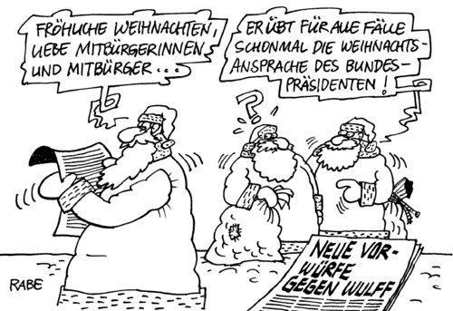 Cartoon: Neue Vorwürfe (medium) by RABE tagged bundespräsident,wulff,bettina,deutschland,berlin,cdu,vorwürfe,kredit,privatkredit,finanzierung,opposition,geerkens,euro,kreditvergabe,scheingeschäft,weihnachten,weihnachtsmann,weihnachtsansprache,mitbürgerinnen,mitbürger,bescherung,geschenke,weihnachtsfest,weihnachtsfeier,weihnachtsabend,fernsehen,tv,ard,bundespräsident,wulff,deutschland,cdu,vorwürfe,kredit,privatkredit,finanzierung