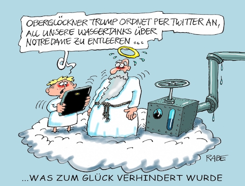 Cartoon: Oberglöckner (medium) by RABE tagged notre,dame,paris,brand,brandkatastrophe,tragödie,rabe,ralf,böhme,cartoon,karikatur,pressezeichnung,farbcartoon,tagescartoon,glöckner,glocke,trump,präsident,usa,löschtanker,löscheinsatz,löschwasser,petrus,himmel,wolken,notre,dame,paris,brand,brandkatastrophe,tragödie,rabe,ralf,böhme,cartoon,karikatur,pressezeichnung,farbcartoon,tagescartoon,glöckner,glocke,trump,präsident,usa,löschtanker,löscheinsatz,löschwasser,petrus,himmel,wolken