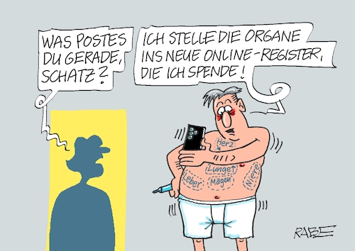 Cartoon: Organspender (medium) by RABE tagged lauterbach,gesundheitsminister,organe,organspender,organspenderapp,selfi,handy,post,herz,leber,lunge,niere,magen,register,onlineregister,medizin,lauterbach,gesundheitsminister,organe,organspender,organspenderapp,selfi,handy,post,herz,leber,lunge,niere,magen,register,onlineregister,medizin