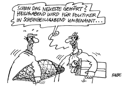 Cartoon: Scheinheiliges (medium) by RABE tagged wulff,bundespräsident,cdu,koalition,bundesregierung,minister,abgeordnete,parteien,csu,fdp,spd,grüne,linke,scheinheilig,heiligabend,scheinheiligabend,weihnachten,weihnachtsfest,bescherung,unerhlichkeit,lügner,verlogenheit,parteispitze,kanzlerin,merkel,eu,euro,krise,bundespräsident,wulff,kredit,privat,freund,unternehmer