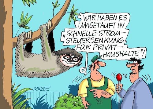 Cartoon: Stromsteuersenkung (medium) by RABE tagged merz,union,kanzler,fritze,koalition,spd,klingbeil,bundesregierung,rabe,ralf,böhme,cartoon,karikatur,pressezeichnung,farbcartoon,tagescartoon,trump,putin,krisen,tv,nachrichten,strom,stromsteuer,stromsteuersenkung,wahl,wahlversprechen,zoo,privathaushalt,senkung,faultier,merz,union,kanzler,fritze,koalition,spd,klingbeil,bundesregierung,rabe,ralf,böhme,cartoon,karikatur,pressezeichnung,farbcartoon,tagescartoon,trump,putin,krisen,tv,nachrichten,strom,stromsteuer,stromsteuersenkung,wahl,wahlversprechen,zoo,privathaushalt,senkung,faultier