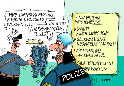 Cartoon: Wochenendeinsatz (medium) by RABE tagged polizei,polizeieinsatz,flüchtlinge,flüchtlingsheim,flüchtlingsunterkunft,anschlag,brandanschlag,übergriffe,neonazis,naziaufmarsch,demo,rabe,ralf,böhme,cartoon,karikatur,pressezeichnung,farbcartoon,tagescartoon,asylanten,fussball,fussballspiel,bundesliga,hooligans,schiedsrichrer,salafisten,prediger,hassprediger,kostüm,nerven,nervenkostüm,dienstkleidung,reinigung,polizei,polizeieinsatz,flüchtlinge,flüchtlingsheim,flüchtlingsunterkunft,anschlag,brandanschlag,übergriffe,neonazis,naziaufmarsch,demo,rabe,ralf,böhme,cartoon,karikatur,pressezeichnung,farbcartoon,tagescartoon,asylanten,fussball,fussballspiel,bundesliga,hooligans,schiedsrichrer,salafisten,prediger,hassprediger,kostüm,nerven,nervenkostüm,dienstkleidung,reinigung