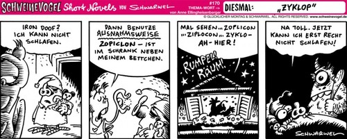 Cartoon: Schweinevogel Zyklop (medium) by Schweinevogel tagged schwarwel,witz,cartoon,shortnovel,irondoof,schweinevogel,schlaf,schlafstörung,alptraum,monster